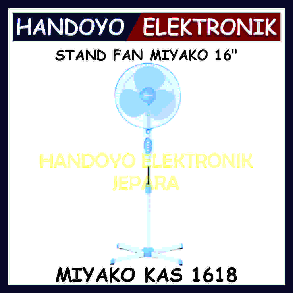 (PROMO) Stand Fan Miyako KAS 1618 [B PL] (16 Inch)