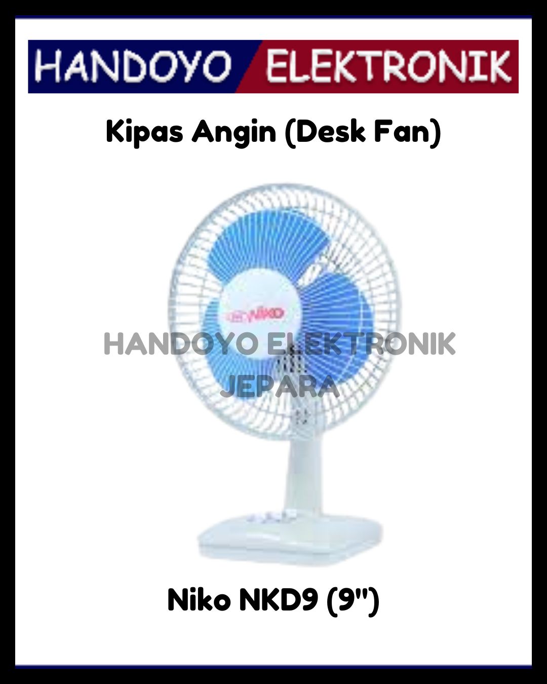 (PROMO) Desk Fan Niko NKDF-9 (9 Inch)