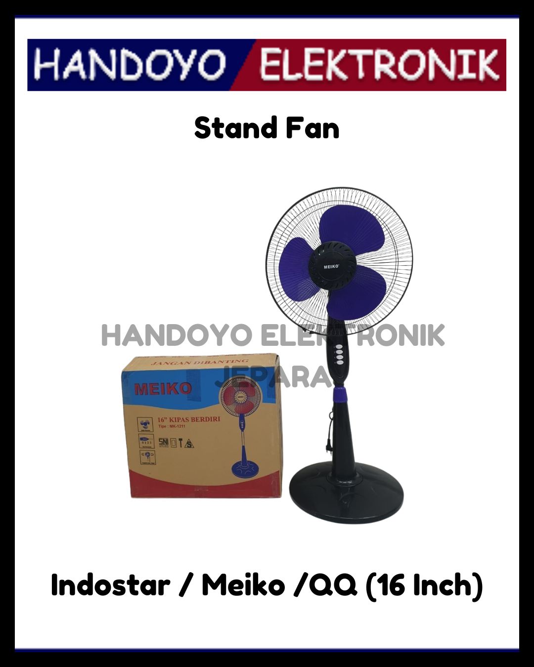 Stand Fan Indostar / Rinrei / QQ (16 Inch)