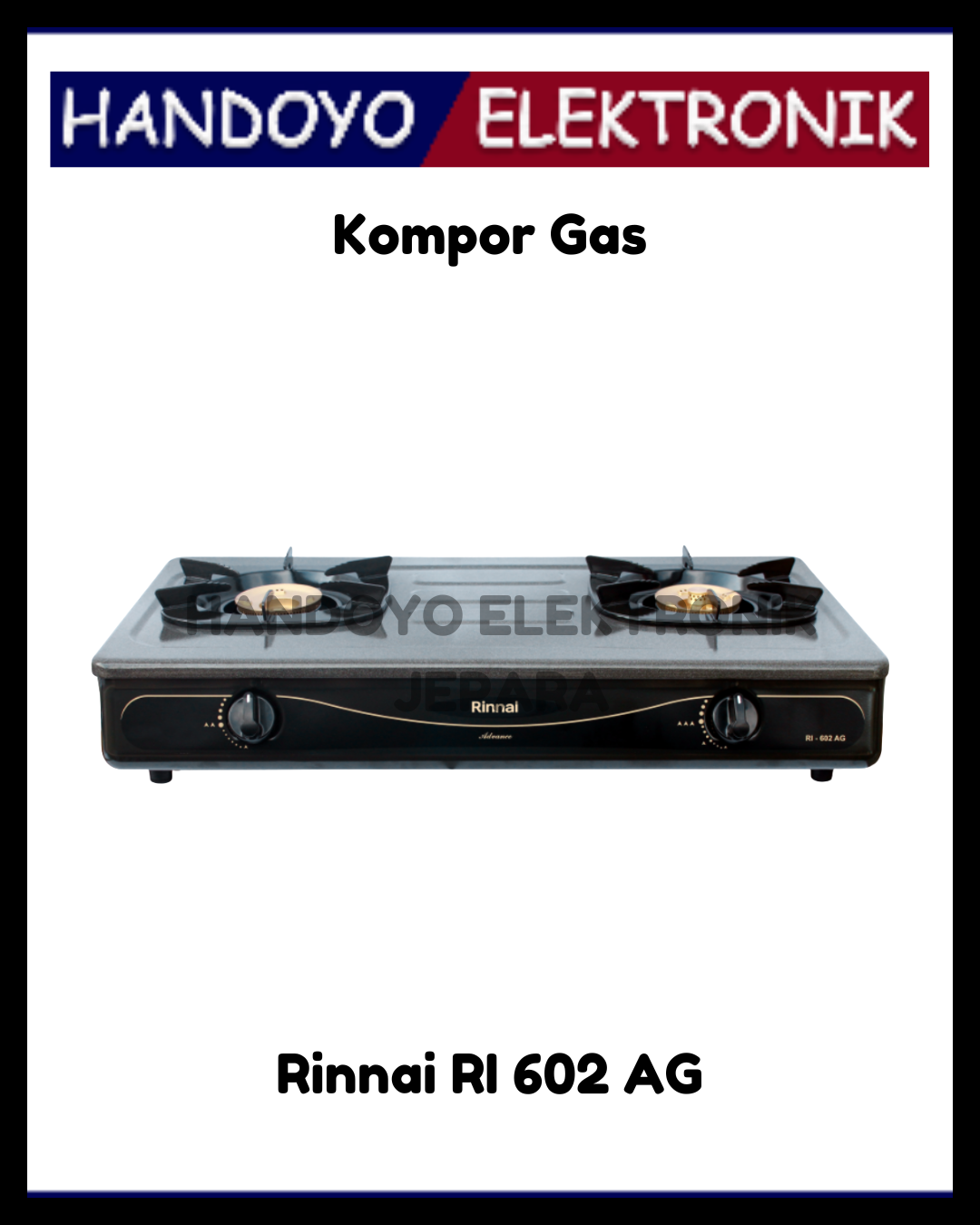 Kompor Gas 2 Tungku Rinnai RI 602 AG