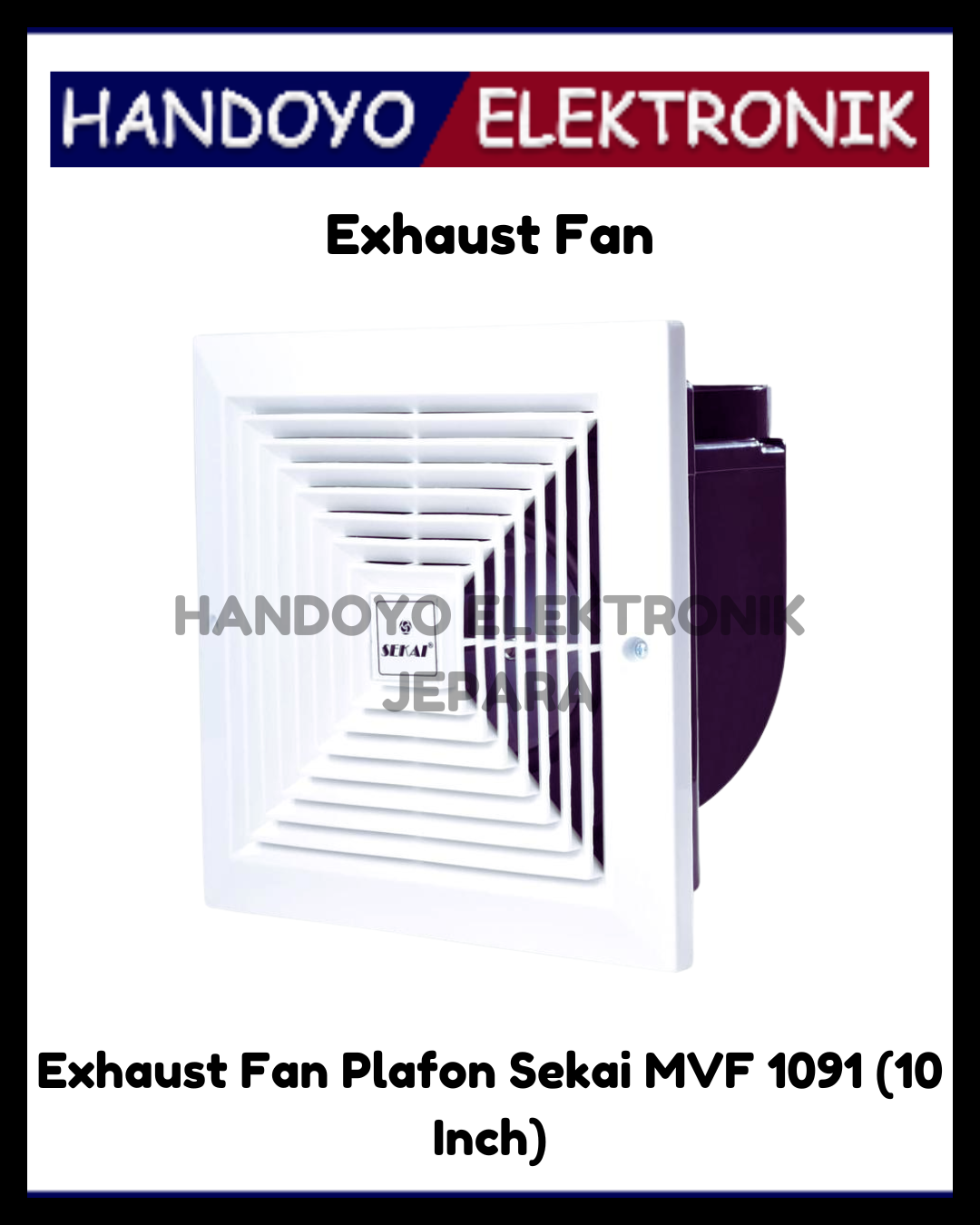 Exhaust Fan Plafon Sekai MVF 1091 (10 Inch)