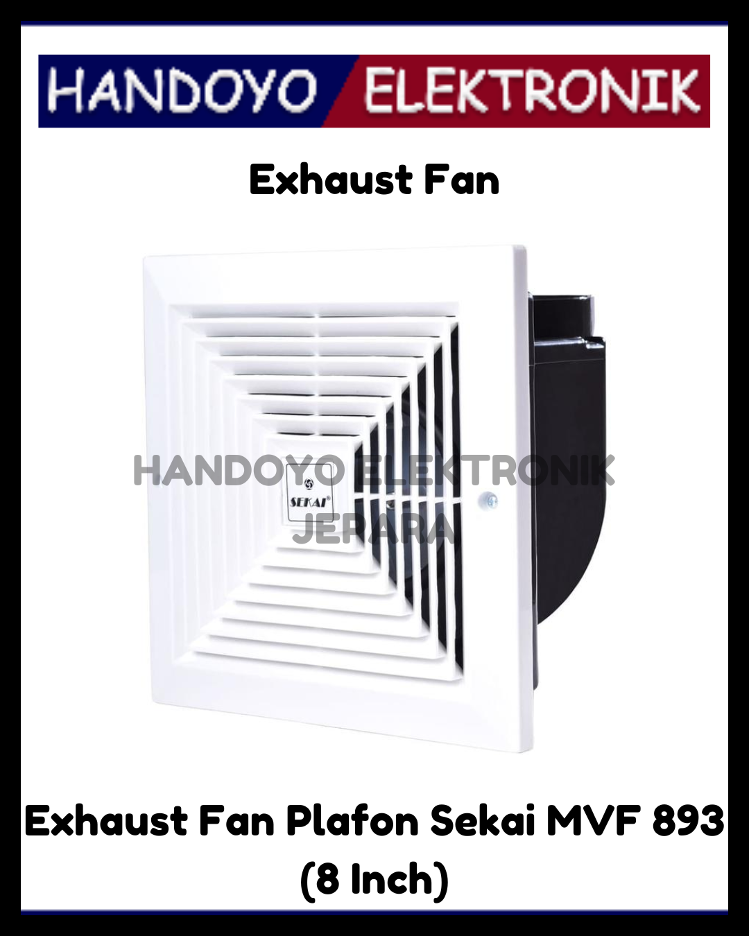 Exhaust Fan Plafon Sekai MVF 893 (8 Inch)